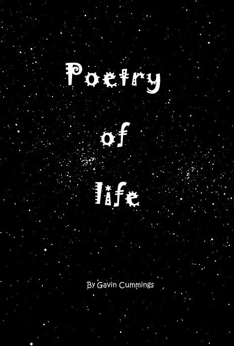 View Poetry of life by Gavin Cummings