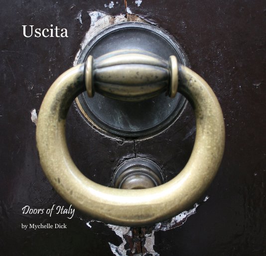 View Uscita by Mychelle Dick