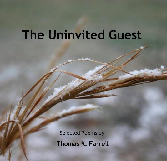 Visualizza The Uninvited Guest di Thomas R. Farrell
