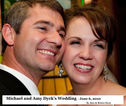 Michael and Amy Dyck Wedding book cover