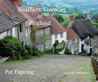 Southern Counties of England Pat Tapping Gold Hill - Shaftesbury book cover