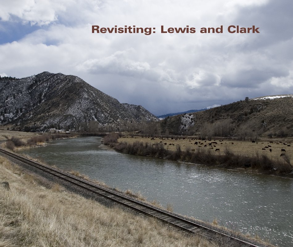 View Revisiting: Lewis and Clark by Dan Beary
