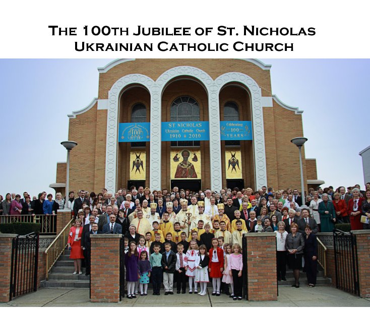 View The 100th Jubilee of St. Nicholas Ukrainian Catholic Church by yurrilev