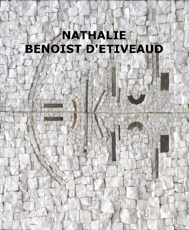 View NATHALIE BENOIST D'ETIVEAUD by nbde