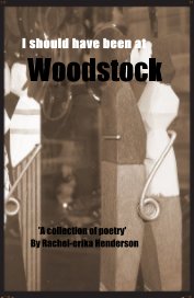 I should have been at Woodstock book cover