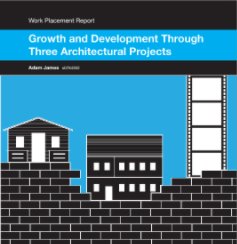 Growth and Development Through Three Architectural Projects book cover