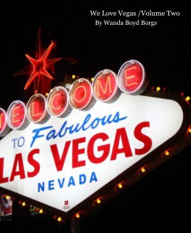 We Love Vegas /Volume Two By Wanda Boyd Borgs book cover