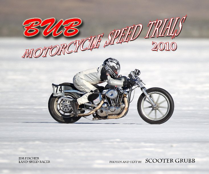 View 2010 BUB Motorcycle Speed Trials - Fischer by Scooter Grubb