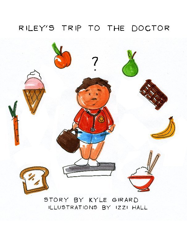 View Riley's Trip To The Doctor by Author: Kyle Girard / Illustrator: Izzi Hall