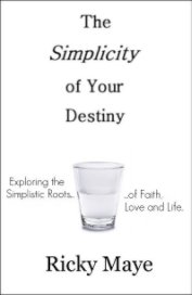 The Simplicity of Your Destiny book cover