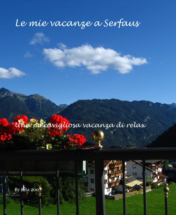 Ver Le mie vacanze a Serfaus por Rita 2007
