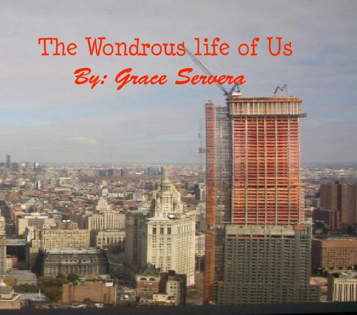 View The Wondrous Life of Us by Grace Servera