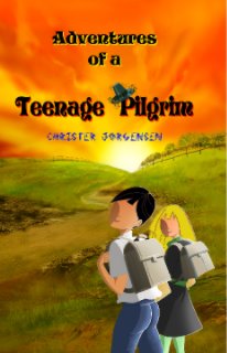 Adventures of a Teenage Pilgrim book cover