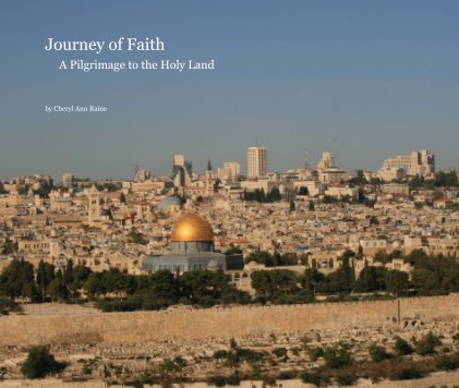 Journey of Faith A Pilgrimage to the Holy Land book cover