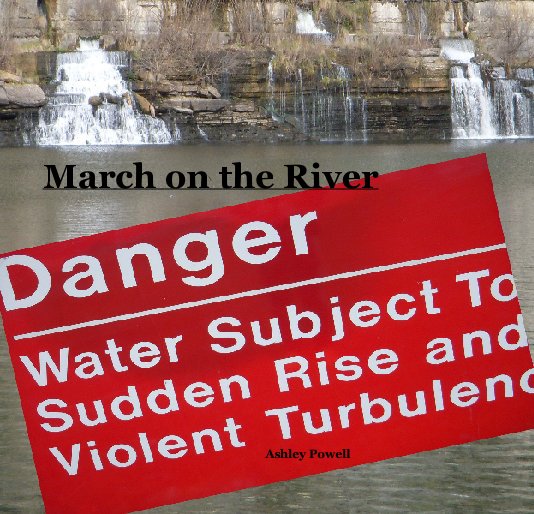 View March on the River by Ashley Powell