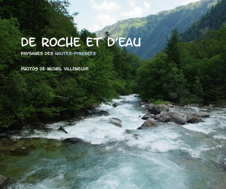 View De roche et d'eau by Michel Villeneuve