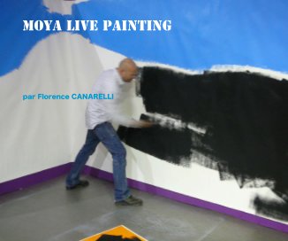 MOYA LIVE PAINTING book cover