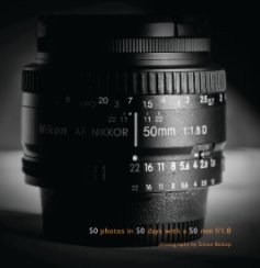 50 photos in 50 days with a 50mm f/1.8 book cover
