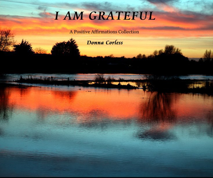 View I AM GRATEFUL by Donna Corless