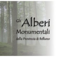 Alberi Monumentali della provincia di Belluno book cover
