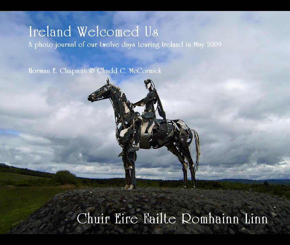 Ver Ireland Welcomed Us por Norman E. Chapman & Chadd C. McCormick