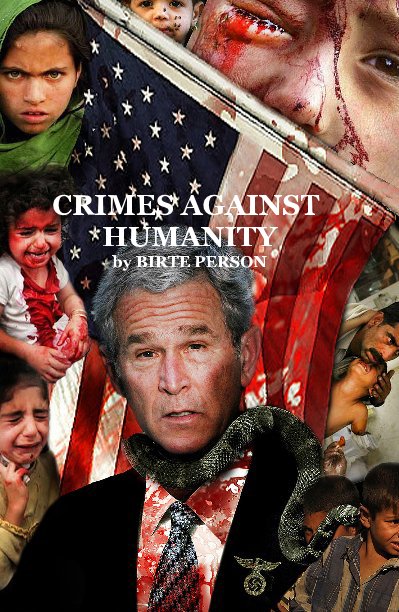View CRIMES AGAINST HUMANITY by BIRTE PERSON by Birte Person