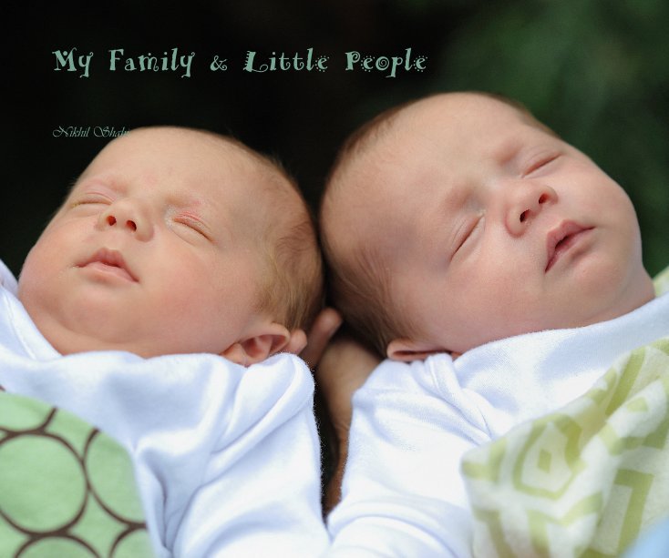 View My Family & Little People by Nikhil Shahi