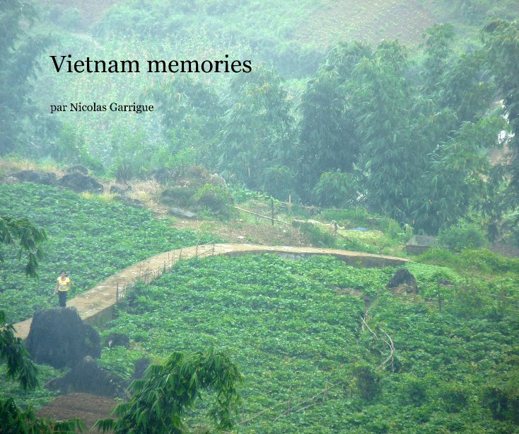 Ver Vietnam memories por par Nicolas Garrigue