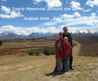 Family Memories Around the World August 2009 - June 2010 book cover
