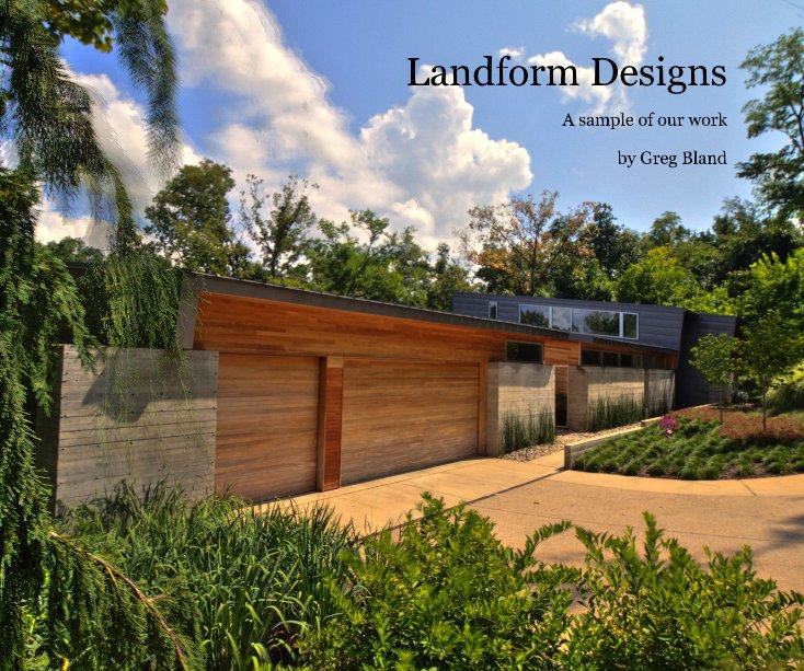 View Landform Designs by Greg Bland