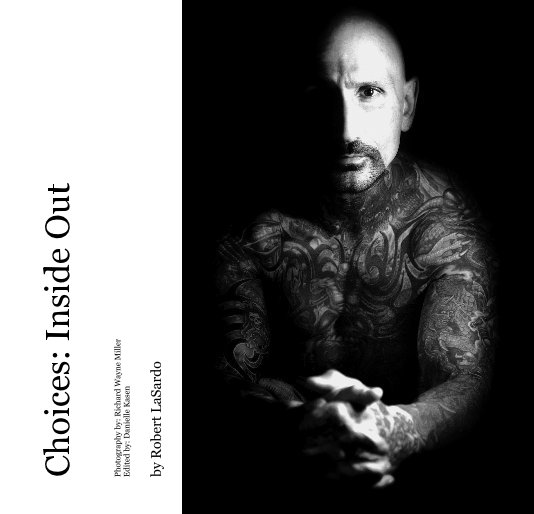 View Choices: Inside Out by Robert LaSardo