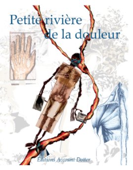 Petite Rivière de la Douleur book cover