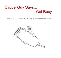 ClipperGuy Says... Get Busy book cover