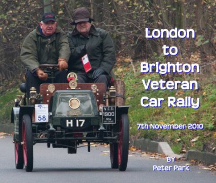 London To Brighton Veteran Car Rally - November 2010 book cover