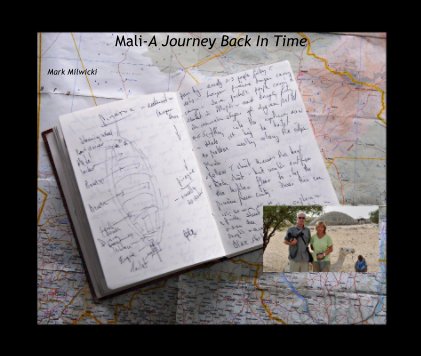 Mali-A Journey Back In Time Mark Milwicki book cover