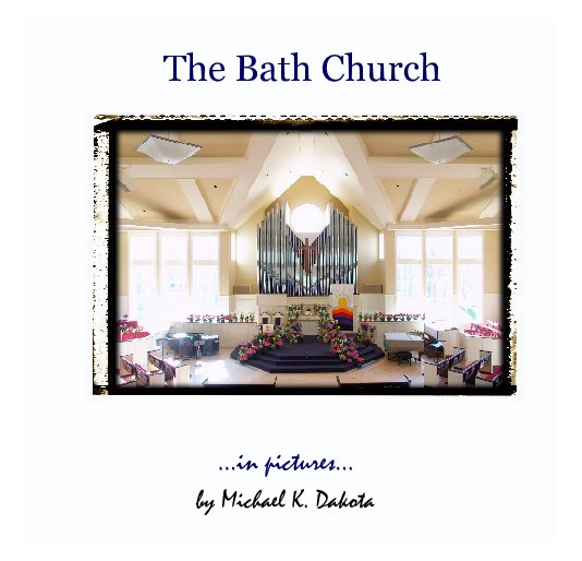 View The Bath Church by Michael K. Dakota