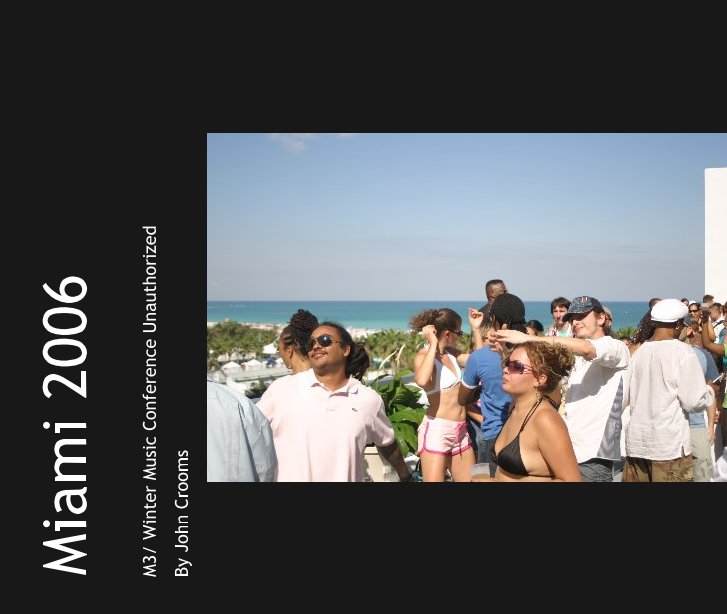 Visualizza Miami 2006 di John Crooms