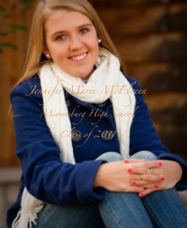 Jennifer Marie McElveen Miamisburg High School ~ Class of 2011 ~ book cover