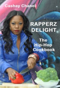 RAPPERZ DELIGHT: The Hip-Hop Cookbook book cover