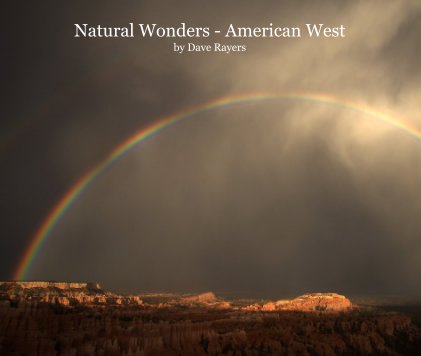 Natural Wonders - American West by Dave Rayers book cover