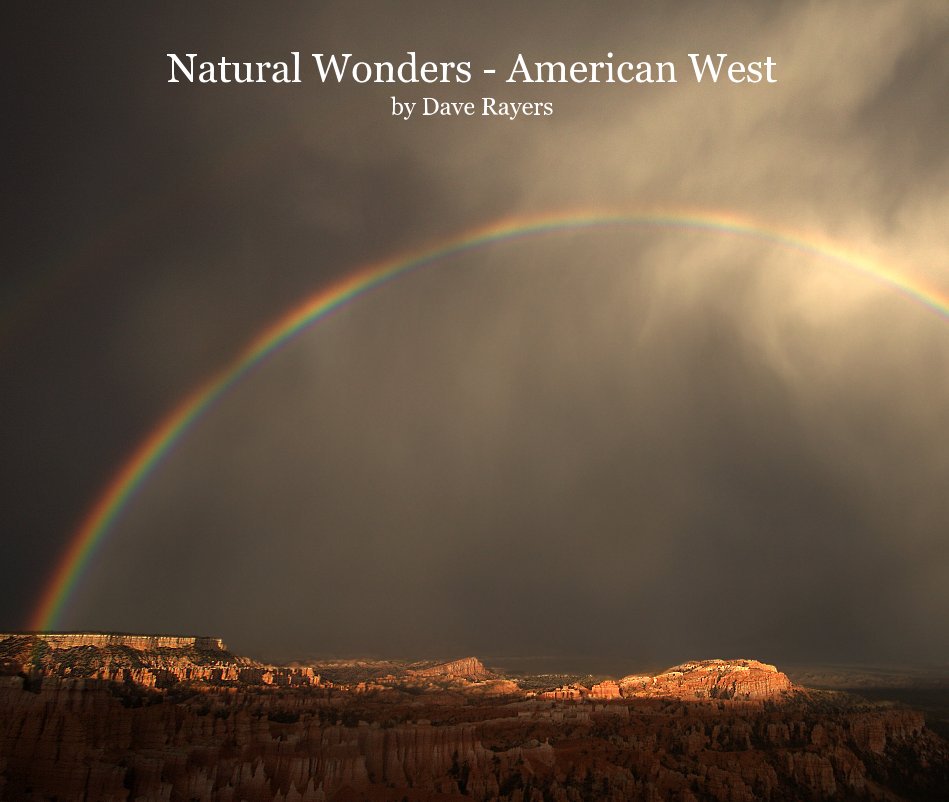 Bekijk Natural Wonders - American West by Dave Rayers op Dave Rayers