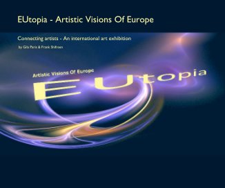 EUtopia - Artistic Visions Of Europe book cover