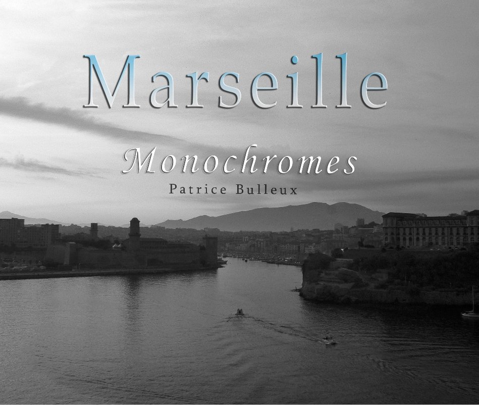 View MARSEILLE by Patrice Bulleux