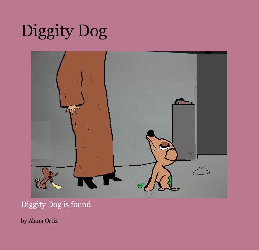 View Diggity Dog by Alana Ortiz