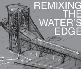 Remixing the Water's Edge book cover