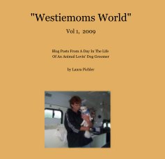 "Westiemoms World" Vol 1, 2009 book cover