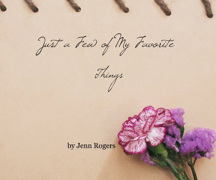 Ver Just a Few of My Favorite Things por Jenn Rogers