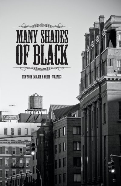 View MANY SHADES OF BLACK VOL. 3 by Darren Martin
