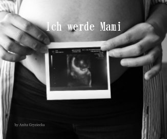 Ich werde Mami book cover