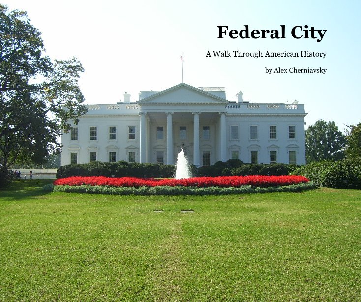 Ver Federal City por Alex Cherniavsky